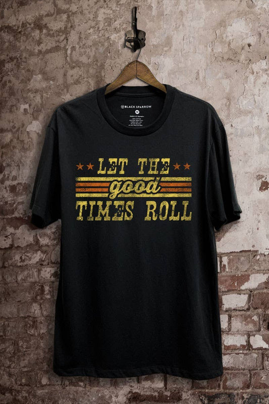 Let The Good Times Roll Graphic T