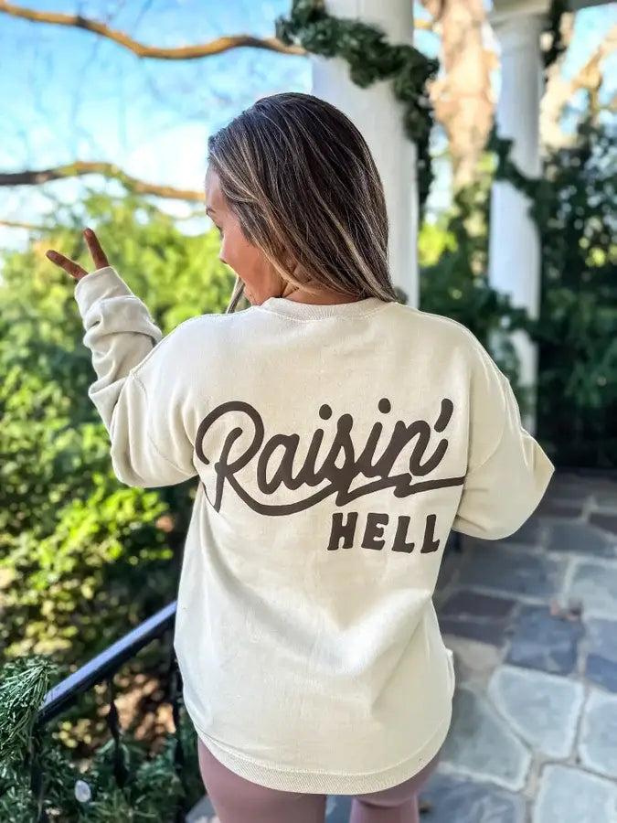 Raisin Hell Graphic Sweatshirt