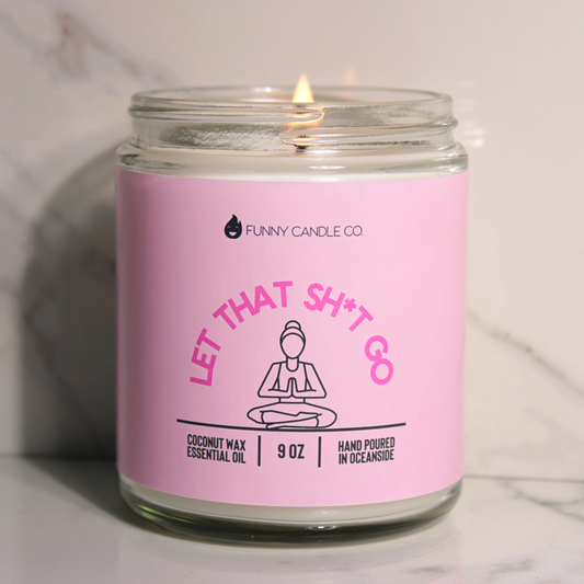 Let That Sh*t Go Candle