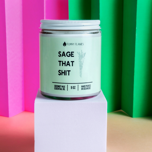 Sage That Shit -  4 oz